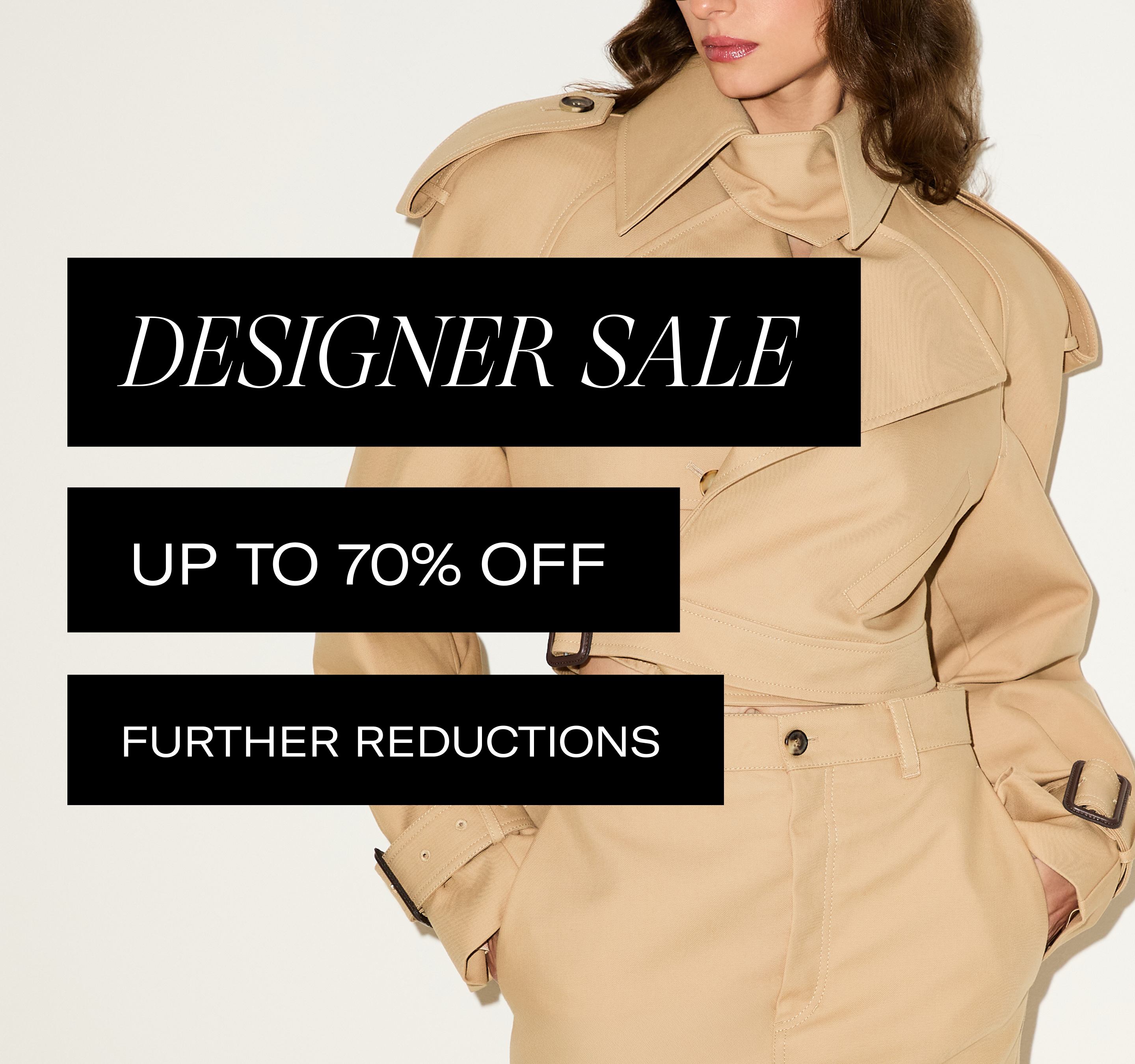 A woman wearing a beige trench coat with promotional text overlays reading 'DESIGNER SALE', 'UP TO 70% OFF', and 'FURTHER REDUCTIONS' on a light background.